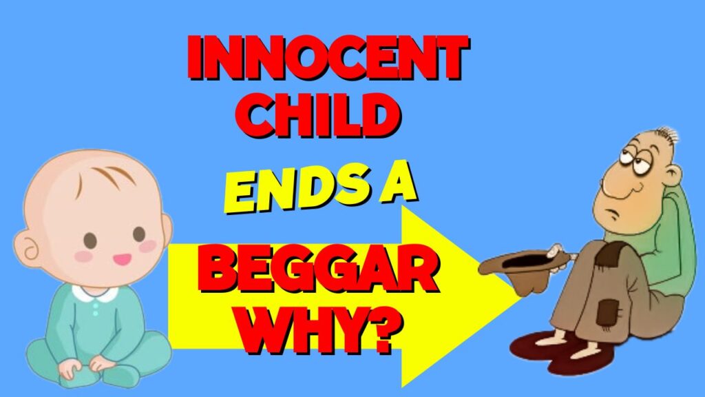 Destiny- Innocent Child To A Beggar