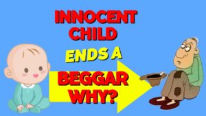 Destiny- Innocent Child To A Beggar